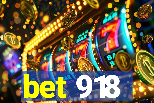 bet 918